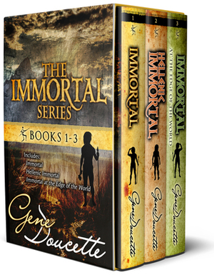 The Immortal Series, Volumes 1-3 by Gene Doucette