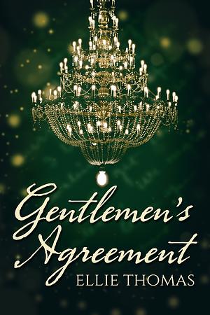 Gentlemen's Agreement by Ellie Thomas