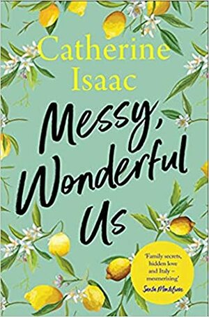 Messy, Wonderful Us by Catherine Isaac