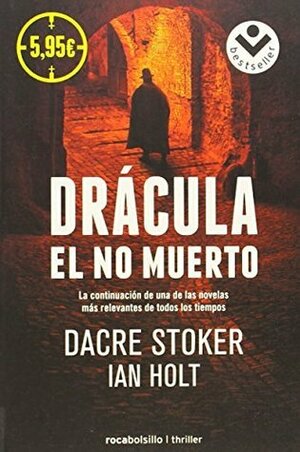 Drácula, el no muerto by Dacre Stoker, Ian Holt