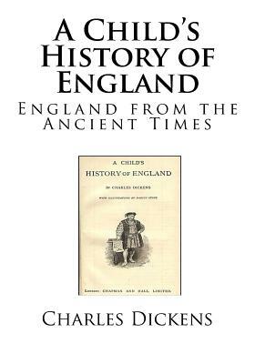 A Child's History of England by Charles Dickens