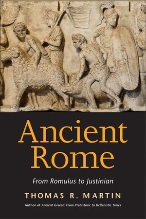 Ancient Rome by Thomas R. Martin