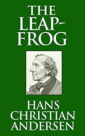 The Leap-Frog by Hans Christian Andersen