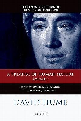 David Hume: A Treatise of Human Nature: Volume 1: Texts by David Norton, David Norton