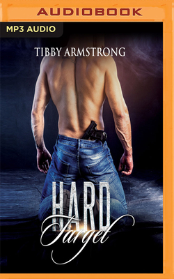 Hard Target by Tibby Armstrong