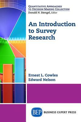 An Introduction to Survey Research by Edward Nelson, Ernest Cowles