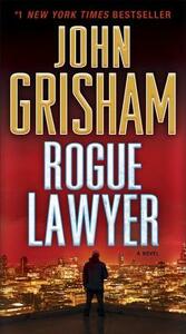 Rogue Lawyer by John Grisham