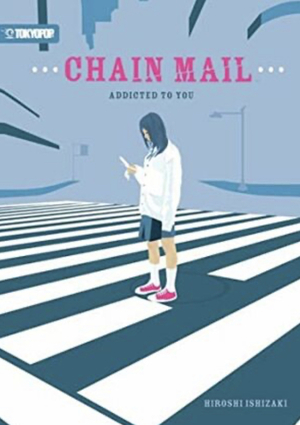 Chain Mail: Addicted to You by Hiroshi Ishizaki