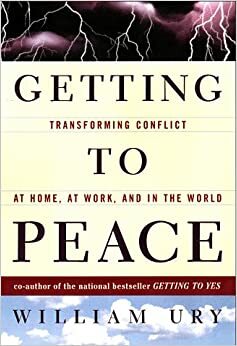 Getting to Peace by William Ury