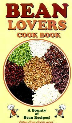 Bean Lovers Cook Book: A Bounty of Bean Recipes by Lee Fisher, Golden West Publishers