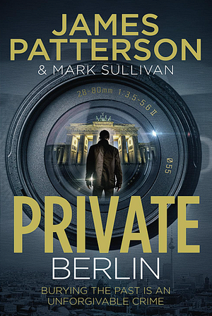 Private Berlin by James Patterson