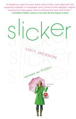 Slicker by Lucy Jackson