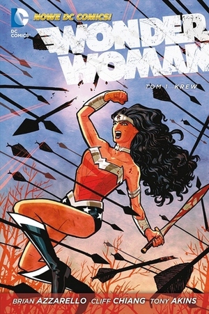 Wonder Woman. Tom 1. Krew by Tony Akins, Brian Azzarello, Cliff Chiang