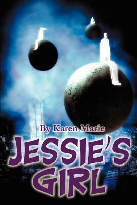 Jessie's Girl by Karen Marie