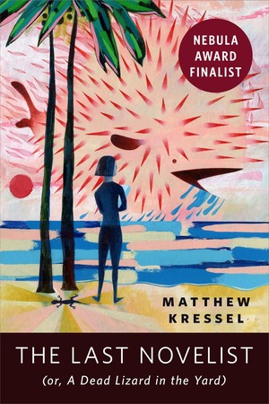 The Last Novelist by Matthew Kressel
