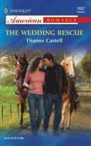 The Wedding Rescue by Dianne Castell