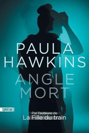 Angle mort by Paula Hawkins