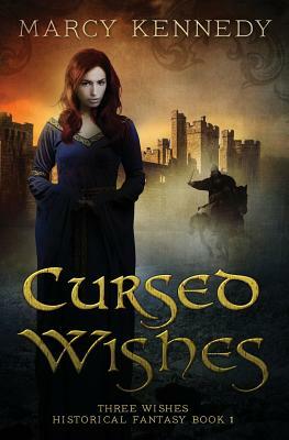 Cursed Wishes by Marcy Kennedy