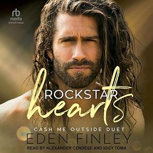 Rockstar Hearts: Cash Me Outside Duet by Eden Finley