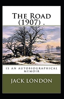 The Road Annotatted by Jack London