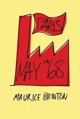 Paris: May 1968 by Maurice Brinton
