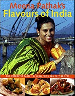 Meena Pathak's Flavours Of India by Meena Pathak