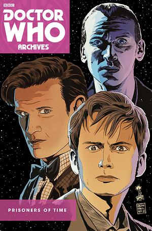 Doctor Who Archives: Prisoners of Time by Scott Tipton, David Tipton