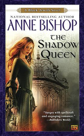 The Shadow Queen by Anne Bishop