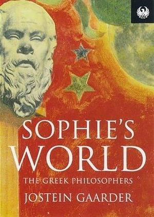 Sophie's World: The Greek Philosophers by Paulette Møller, Jostein Gaarder
