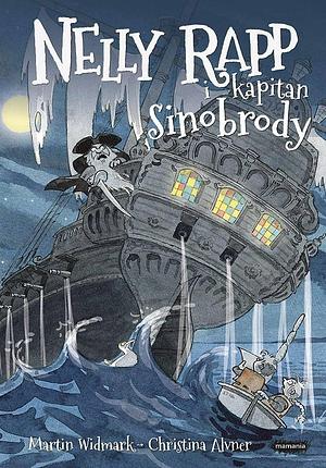 Nelly Rapp i kapitan Sinobrody by Martin Widmark