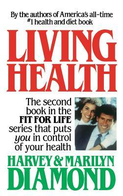 Living Health by Harvey, Harvey Diamond