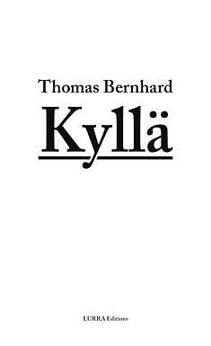Kyllä by Thomas Bernhard