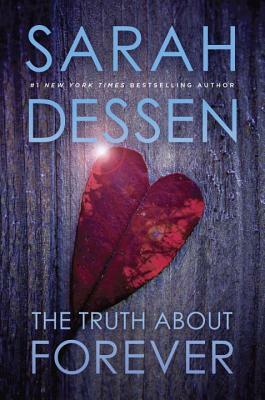 The Truth about Forever by Sarah Dessen