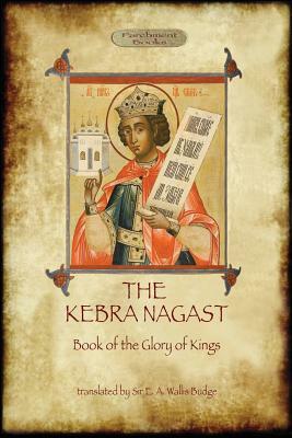 The Kebra Negast (the Book of the Glory of Kings), with 15 original illustrations (Aziloth Books) by 