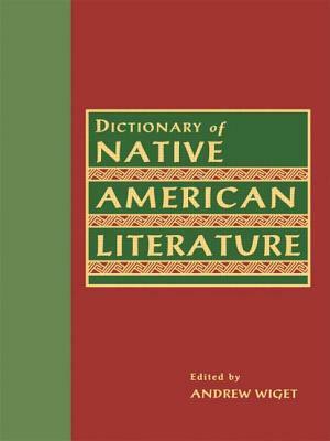 Dictionary of Native American Literature by 