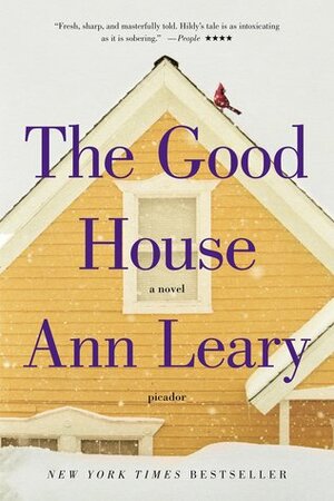 The Good House by Ann Leary