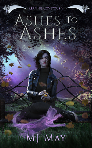 Ashes to Ashes by M.J. May