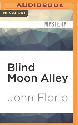 Blind Moon Alley: A Jersey Leo Novel by John Florio