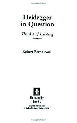 Heidegger in Question by Robert Bernasconi