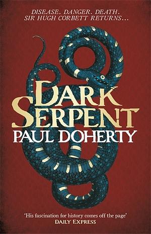 Dark Serpent by Paul Doherty