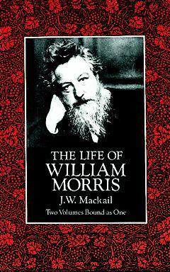 The Life of William Morris by John William Mackail