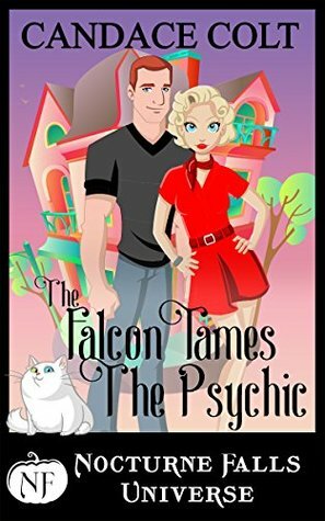 The Falcon Tames The Psychic by Kristen Painter, Candace Colt