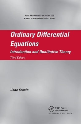 Ordinary Differential Equations: Introduction and Qualitative Theory, Third Edition by Jane Cronin