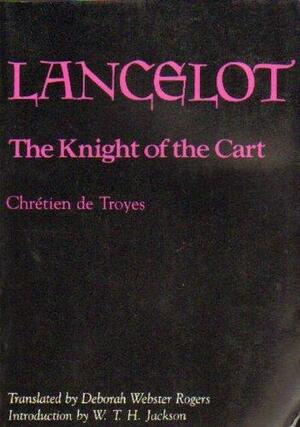 Lancelot, the Knight of the Cart by Chrétien de Troyes