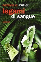 Legami di sangue by Octavia E. Butler