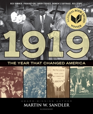 1919 the Year That Changed America by Martin W. Sandler