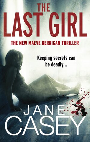 The Last Girl by Jane Casey
