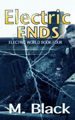Electric Ends by M. Black
