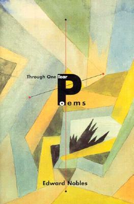 Through One Tear: Poems by Edward Nobles