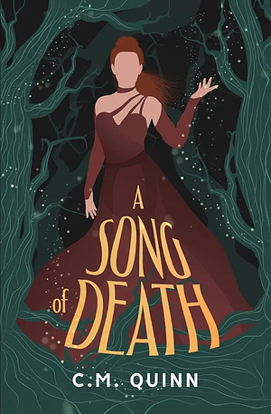 A Song of Death by C.M. Quinn